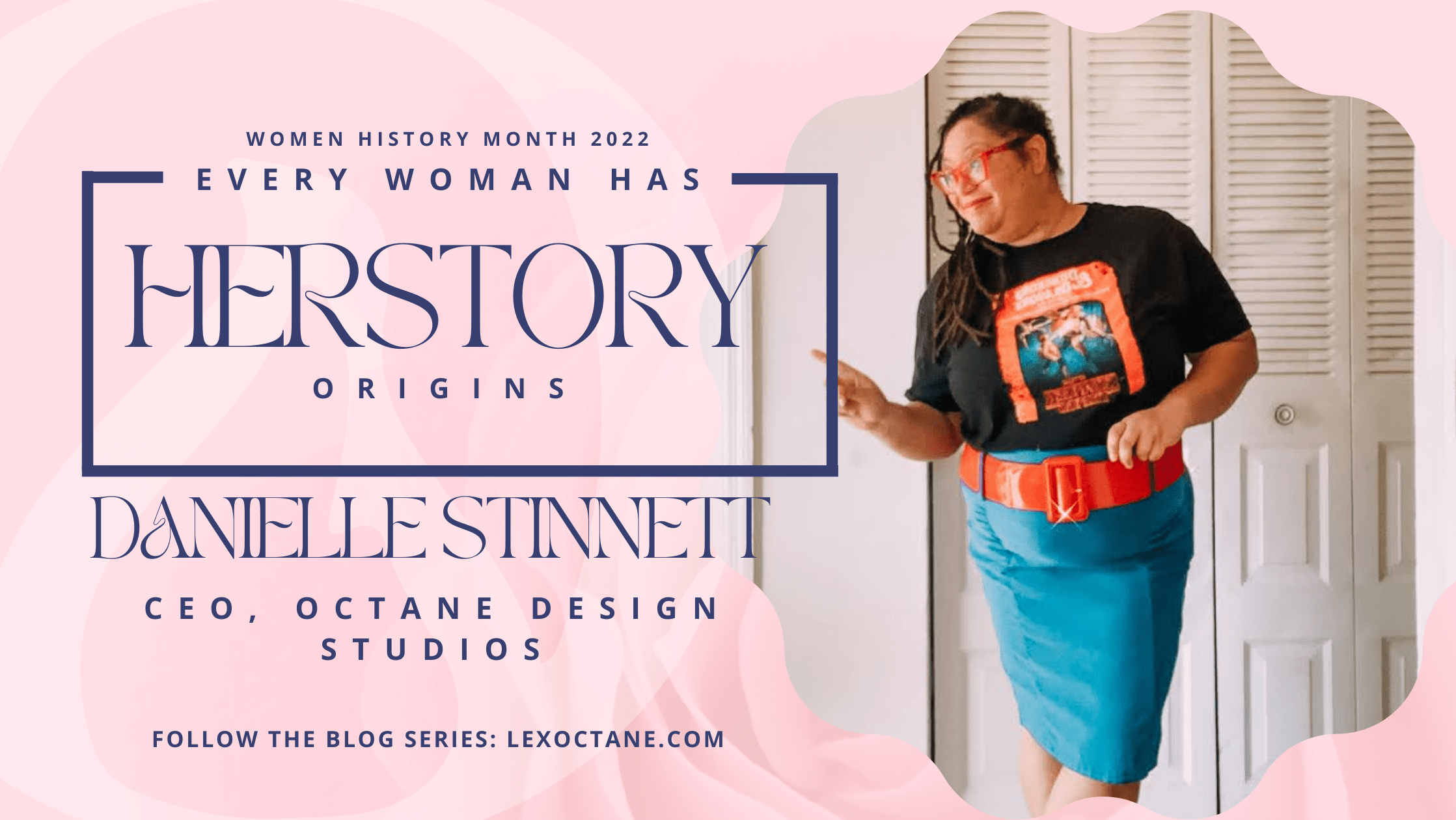 Octane celebrates HERstory Origins with Danielle Meadows-Stinnett